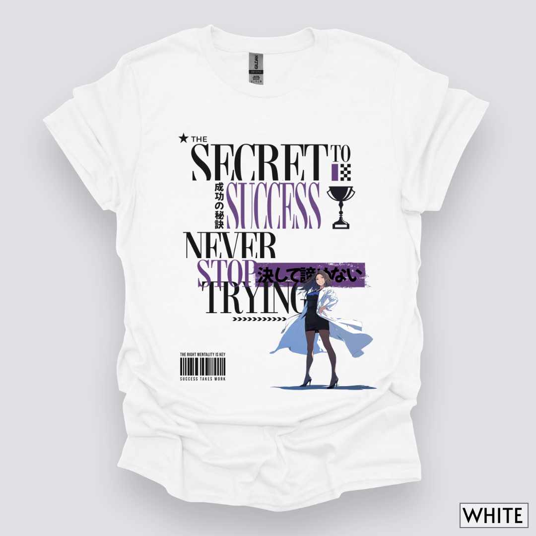 The_Secret_to_Success_Never_Stop_Trying_v1_Unisex_T-Shirt__White__Mockup